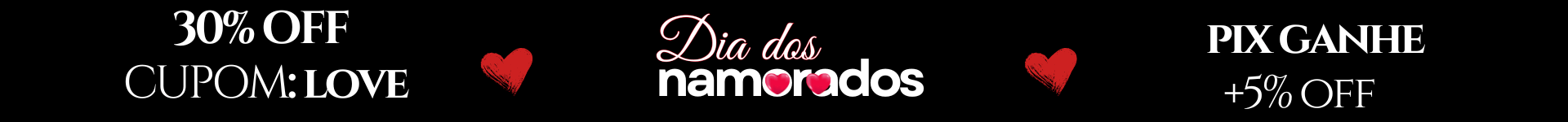 Até 35% OFF Dia dos Namorados 2025