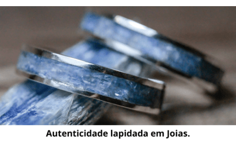 Autenticidade lapidada em Joias.